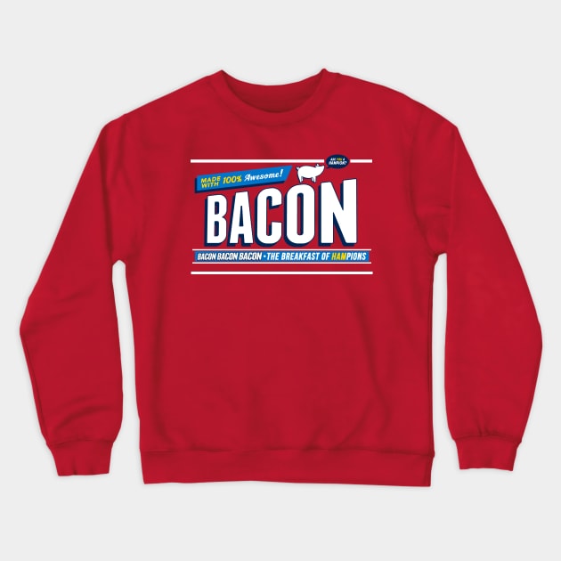 Bacon Shirt | Breakfast of Hampions | Bacon Lover Crewneck Sweatshirt by Boots